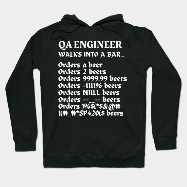 QA Engineer Walks Into A Bar Original Aesthetic Tribute 〶 Hoodie by Terahertz'Cloth